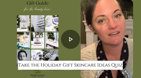 Take the holiday gift skincare ideas quiz by pure and coco