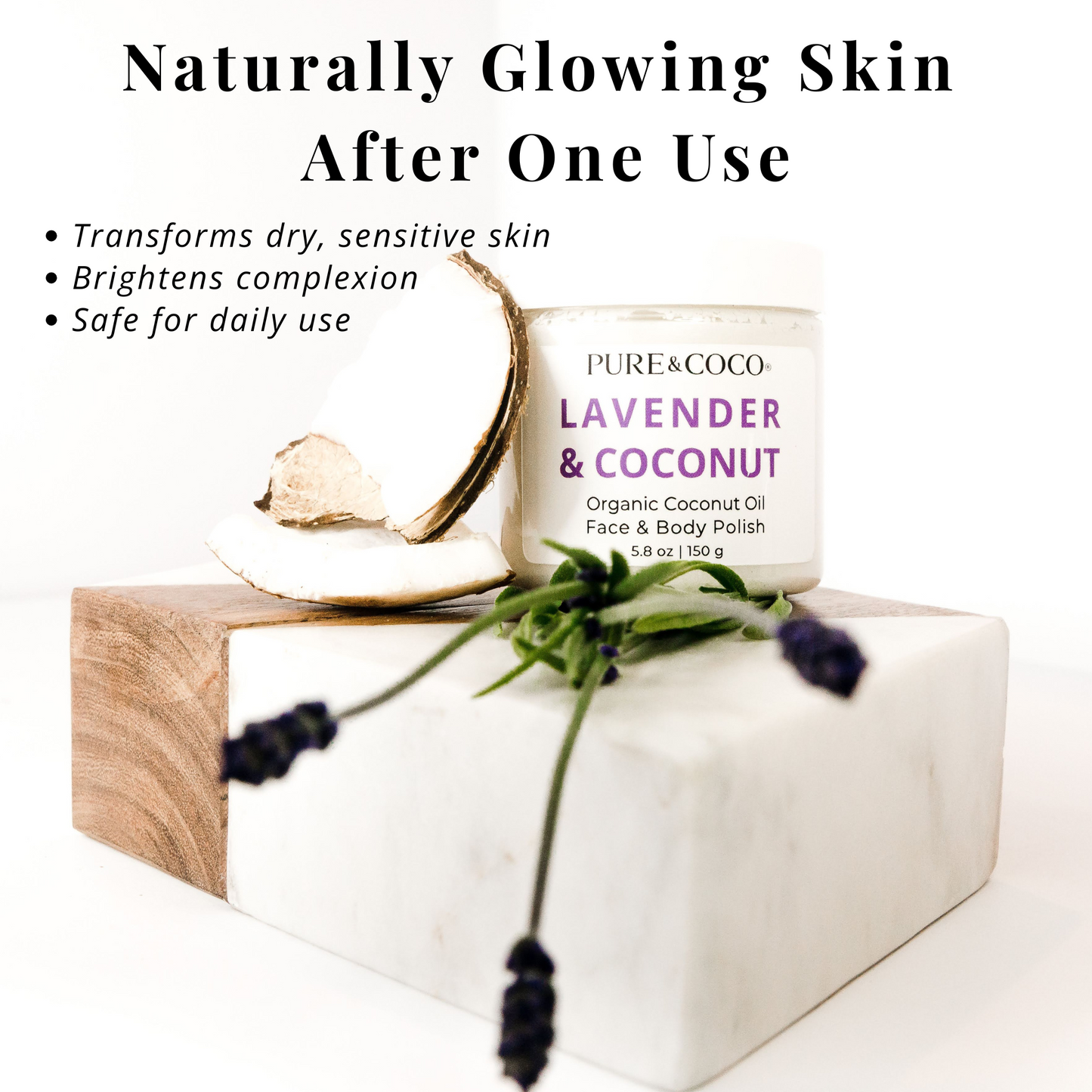 Naturally glowing skin after using Lavender & Coconut Organic Coconut Oil Face and Body Polish — nourishes and softens dry, dull skin.