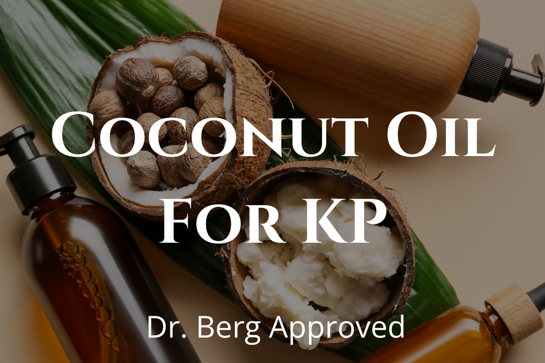 How to Treat Keratosis Pilaris: Dr. Berg's Coconut Oil Research REVEALED_Pure and Coco