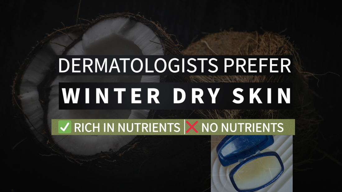 Dermatologists prefer coconut oil for winter dry skin — rich in nutrients vs no nutrients mineral oil comparison by Pure & Coco