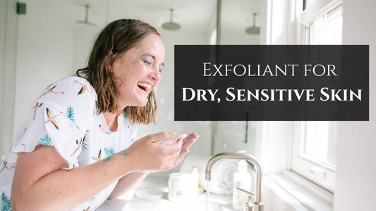 gentle exfoliating face scrub for dry skin