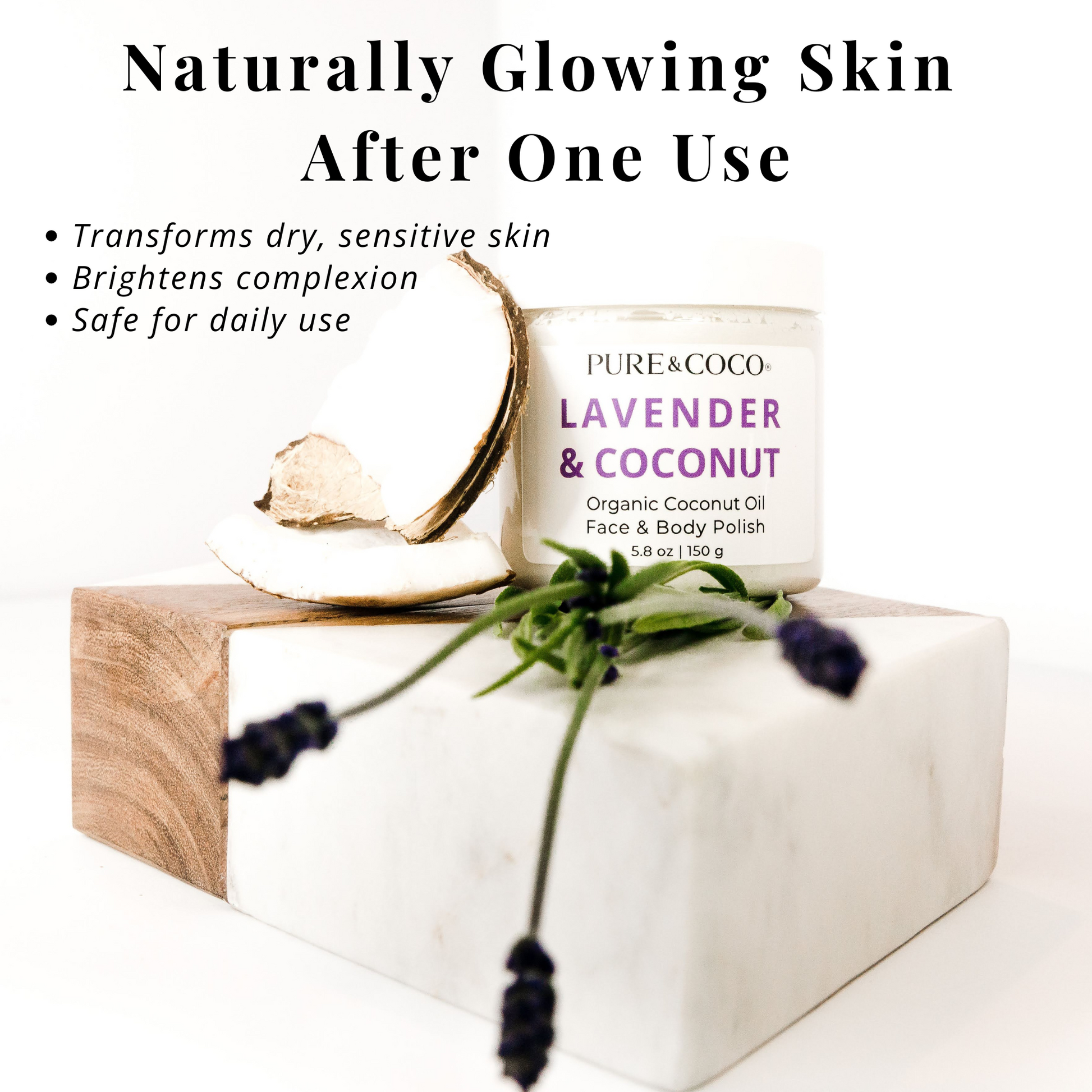 Naturally glowing skin after using Lavender & Coconut Organic Coconut Oil Face and Body Polish — nourishes and softens dry, dull skin.
