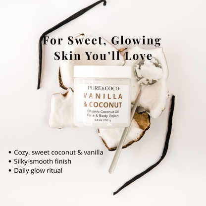 VANILLA & COCONUT Organic Coconut Oil Face and Body Polish